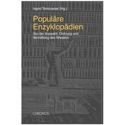 Chronos Populäre Enzyklopädien, Fachbücher von Ingrid Tomkowiak Chronos Populäre Enzyklopädien, Fachbücher von Ingrid Tomkowiak