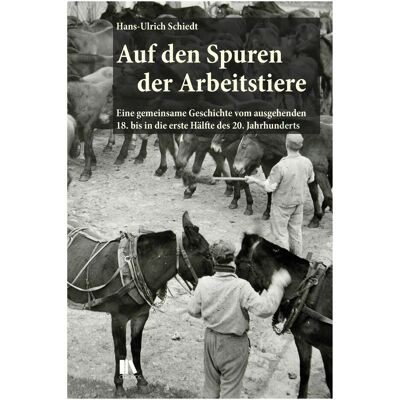 Chronos Auf den Spuren der Arbeitstiere, Fachbücher von Hans-Ulrich Schiedt Chronos Auf den Spuren der Arbeitstiere, Fachbücher von Hans-Ulrich Schiedt