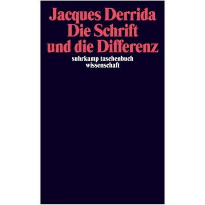 Suhrkamp Die Schrift und die Differenz, Fachbücher von Jacques Derrida Suhrkamp Die Schrift und die Differenz, Fachbücher von Jacques Derrida
