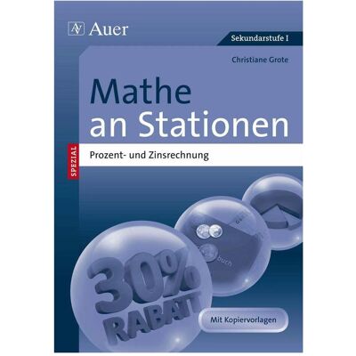 Auer Mathe an Stationen Prozent- und Zinsrechnung, Schulbücher von Christiane Grote Auer Mathe an Stationen Prozent- und Zinsrechnung, Schulbücher von Christiane Grote