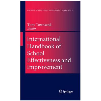 Springer International Handbook of School Effectiveness and Improvement, Schulbücher von Tony Townsend Springer International Handbook of School Effectiveness and Improvement, Schulbücher von Tony Townsend