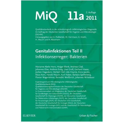 Elsevier MIQ 11a: Genitalinfektionen 2 Infektionserreger: Bakterien, Fachbücher von Mathias Herrmann, Holger Rüssmann, Harald Mauch, Eberhard Kniehl, Andreas Podbielski Elsevier MIQ 11a: Genitalinfektionen 2 Infektionserreger: Bakterien, Fachbücher von Mathias Herrmann, Holger Rüssmann, Harald Mauch, Eberhard Kniehl, Andreas Podbielski