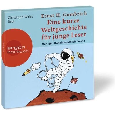 Argon Hörbuch Eine kurze Weltgeschichte für junge Leser: Von der R, Hörbücher von Ernst H. Gombrich, Christoph Waltz Argon Hörbuch Eine kurze Weltgeschichte für junge Leser: Von der R, Hörbücher von Ernst H. Gombrich, Christoph Waltz
