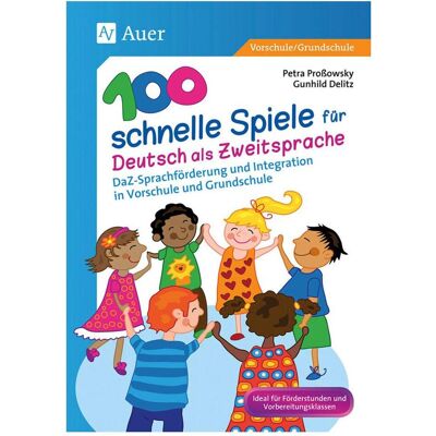 Auer 100 schnelle Spiele für Deutsch als Zweitsprache, Schulbücher von Petra Prossowsky, Gunhild Delitz Auer 100 schnelle Spiele für Deutsch als Zweitsprache, Schulbücher von Petra Prossowsky, Gunhild Delitz