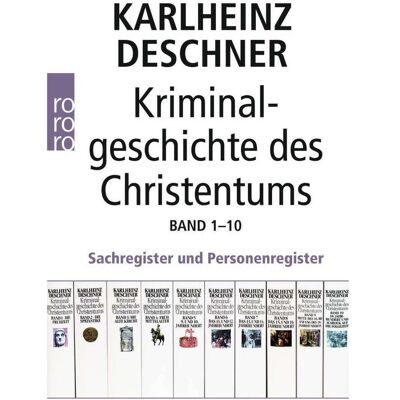 rororo Kriminalgeschichte des Christentums 1-10, Sachbücher von Karlheinz Deschner rororo Kriminalgeschichte des Christentums 1-10, Sachbücher von Karlheinz Deschner