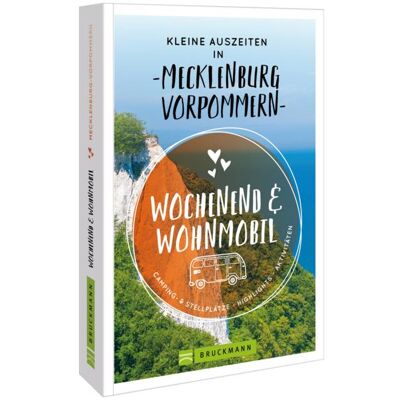 Bruckmann Kleine Auszeiten in Mecklenburg-Vorpommern, Reisebücher von Torsten Berning, Marion Landwehr Bruckmann Kleine Auszeiten in Mecklenburg-Vorpommern, Reisebücher von Torsten Berning, Marion Landwehr