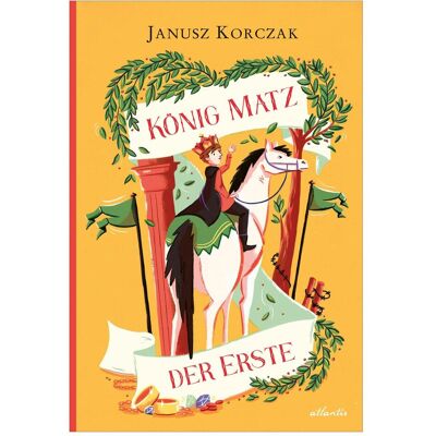 Atlantis König Matz der Erste, Kinderbücher von Janusz Korczak, Hans Gregor Njemz Atlantis König Matz der Erste, Kinderbücher von Janusz Korczak, Hans Gregor Njemz