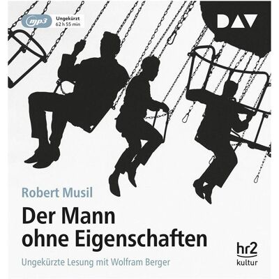 Tonpool Der Mann ohne Eigenschaften, Hörbücher von Robert Musil, Wolfram Berger Tonpool Der Mann ohne Eigenschaften, Hörbücher von Robert Musil, Wolfram Berger