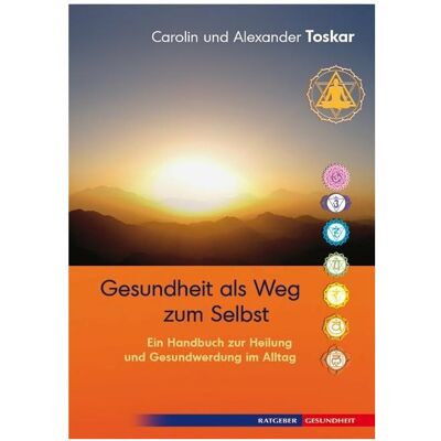 Aquamarin Gesundheit als Weg zum Selbst, Ratgeber von Carolin Toskar, Alexander Toskar Aquamarin Gesundheit als Weg zum Selbst, Ratgeber von Carolin Toskar, Alexander Toskar