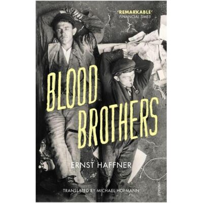 Penguin Random House Blood Brothers, Belletristik von Ernst Haffner, Michael Hofmann Penguin Random House Blood Brothers, Belletristik von Ernst Haffner, Michael Hofmann