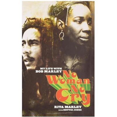 Hachette No Woman No Cry: My Life with Bob Marley, Sachbücher von Rita Marley Hachette No Woman No Cry: My Life with Bob Marley, Sachbücher von Rita Marley