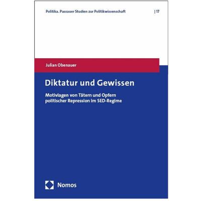 Nomos Obenauer:Diktatur und Gewissen, Fachbücher von Julian Obenauer Nomos Obenauer:Diktatur und Gewissen, Fachbücher von Julian Obenauer