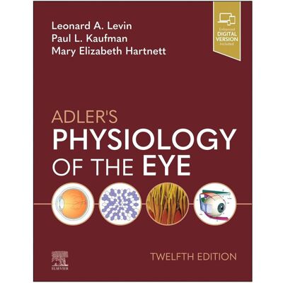 Elsevier Adler's Physiology of the Eye, Fachbücher von Mary Elizabeth Hartnett, Paul L. Kaufman, Leonard A. Levin Elsevier Adler's Physiology of the Eye, Fachbücher von Mary Elizabeth Hartnett, Paul L. Kaufman, Leonard A. Levin