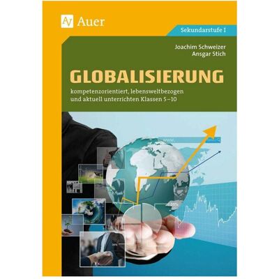 Auer Globalisierung, Schulbücher von Ansgar Stich, Joachim Schweizer Auer Globalisierung, Schulbücher von Ansgar Stich, Joachim Schweizer
