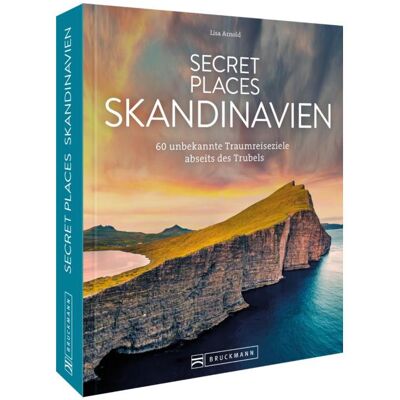Bruckmann Secret Places Skandinavien, Reisebücher von Lisa Arnold Bruckmann Secret Places Skandinavien, Reisebücher von Lisa Arnold