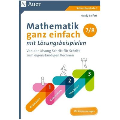Auer Mathematik ganz einfach mit Lösungsbeispielen 7-8, Schulbücher von Hardy Seifert Auer Mathematik ganz einfach mit Lösungsbeispielen 7-8, Schulbücher von Hardy Seifert