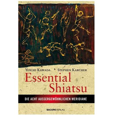 Bacopa Essential Shiatsu, Ratgeber von Yuichi Kawada Bacopa Essential Shiatsu, Ratgeber von Yuichi Kawada