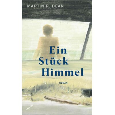 Atlantis Ein Stück Himmel, Belletristik von Martin R. Dean Atlantis Ein Stück Himmel, Belletristik von Martin R. Dean