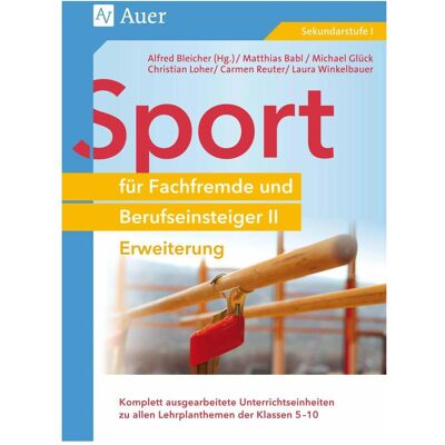 Auer Sport für Fachfremde und Berufseinsteiger II, Schulbücher von Alfred Bleicher Auer Sport für Fachfremde und Berufseinsteiger II, Schulbücher von Alfred Bleicher