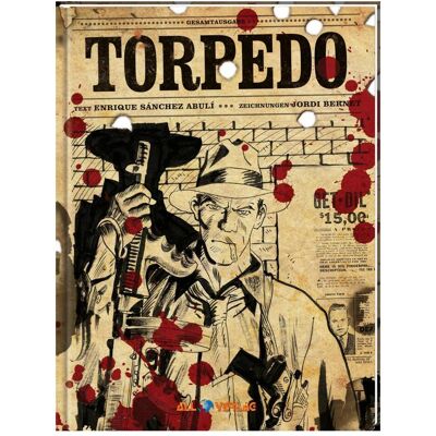 All Torpedo Gesamtausgabe 3, Comics + Manga von Enrique Sanchez Abulí, Jordi Bernet All Torpedo Gesamtausgabe 3, Comics + Manga von Enrique Sanchez Abulí, Jordi Bernet