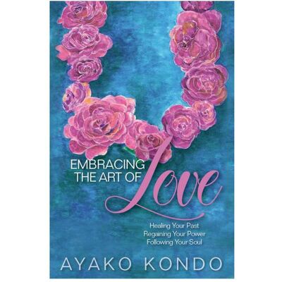 Amazon Embracing the Art of Love, Ratgeber von Ayako Kondo Amazon Embracing the Art of Love, Ratgeber von Ayako Kondo