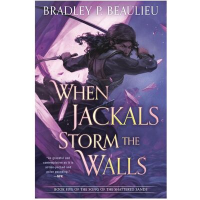 Astra When Jackals Storm the Walls, Belletristik von Bradley P. Beaulieu Astra When Jackals Storm the Walls, Belletristik von Bradley P. Beaulieu