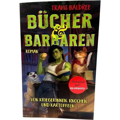 DTV Bücher und Barbaren, Belletristik von Travis Baldree DTV Bücher und Barbaren, Belletristik von Travis Baldree