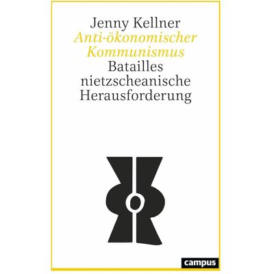 Campus Anti-ökonomischer Kommunismus, Sachbücher von Jenny Kellner Campus Anti-ökonomischer Kommunismus, Sachbücher von Jenny Kellner