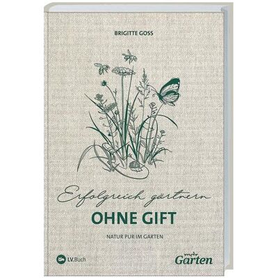 Landwirtschaftsverlag MDR Garten - Erfolgreich Gärtnern ohne Gift, Ratgeber von Brigitte Goss Landwirtschaftsverlag MDR Garten - Erfolgreich Gärtnern ohne Gift, Ratgeber von Brigitte Goss