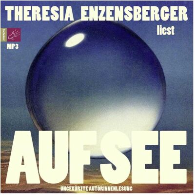 Argon Auf See, Hörbücher von Theresia Enzensberger Argon Auf See, Hörbücher von Theresia Enzensberger
