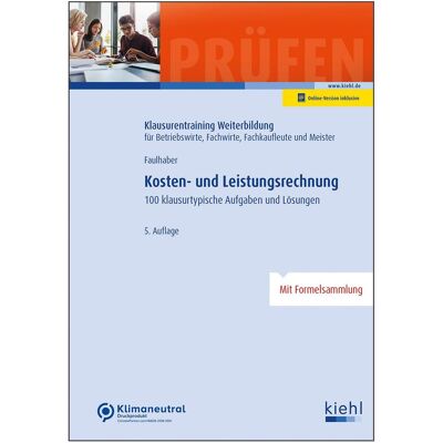 NWB Kosten- und Leistungsrechnung, Schulbücher von Günter Krause, Bärbel Krause, Marcus Faulhaber NWB Kosten- und Leistungsrechnung, Schulbücher von Günter Krause, Bärbel Krause, Marcus Faulhaber