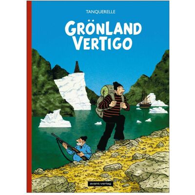 Avant Grönland Vertigo Deluxe, Belletristik von Hervé Tanquerelle Avant Grönland Vertigo Deluxe, Belletristik von Hervé Tanquerelle