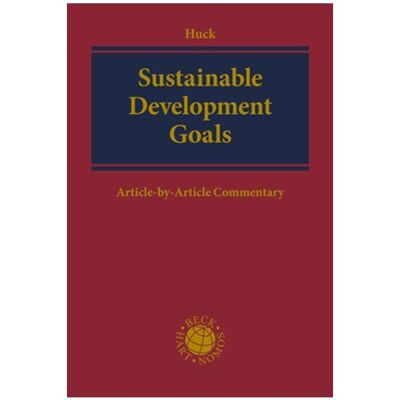 Nomos Huck:Sustainable Development Goals, Fachbücher von Winfried Huck Nomos Huck:Sustainable Development Goals, Fachbücher von Winfried Huck