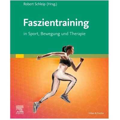 Urban & Fischer Faszientraining, Fachbücher von Robert Schleip, Jan Wilke Urban & Fischer Faszientraining, Fachbücher von Robert Schleip, Jan Wilke