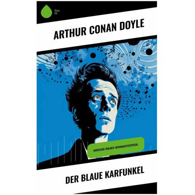 Sharp Der blaue Karfunkel, Belletristik von Sir Arthur Conan Doyle Sharp Der blaue Karfunkel, Belletristik von Sir Arthur Conan Doyle