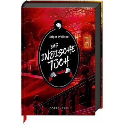 Coppenrath Das indische Tuch, Belletristik von Edgar Wallace Coppenrath Das indische Tuch, Belletristik von Edgar Wallace