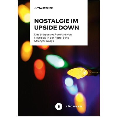 Büchner Nostalgie im Upside Down, Fachbücher von Jutta Steiner Büchner Nostalgie im Upside Down, Fachbücher von Jutta Steiner