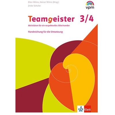 vpm Teamgeister 3/4. Aktivitäten für ein respektvolles Miteinander, Schulbücher von Jitske Schulte, Ellen Wilms, Heiner Wilms vpm Teamgeister 3/4. Aktivitäten für ein respektvolles Miteinander, Schulbücher von Jitske Schulte, Ellen Wilms, Heiner Wilms