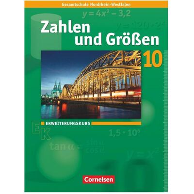 Cornelsen Zahl.+Gröss.Ker.NRW 10 EK, Schulbücher von Reinhold Koullen, Gabriele Schenk, Ilona Gabriel, Udo Wennekers Cornelsen Zahl.+Gröss.Ker.NRW 10 EK, Schulbücher von Reinhold Koullen, Gabriele Schenk, Ilona Gabriel, Udo Wennekers
