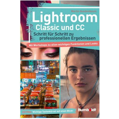 Schlütersche Lightroom Classic und CC, Ratgeber von Martin Quedenbaum Schlütersche Lightroom Classic und CC, Ratgeber von Martin Quedenbaum
