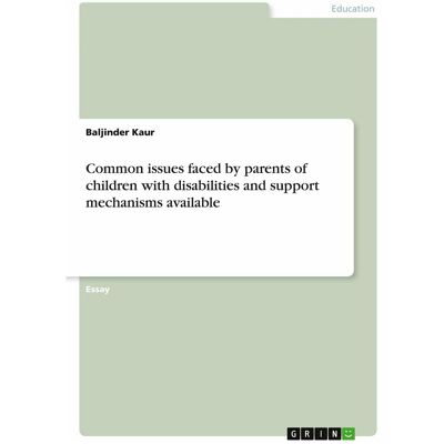 Grin Common issues faced by parents of children with disabilities and support mechanisms available, Schulbücher von Baljinder Kaur Grin Common issues faced by parents of children with disabilities and support mechanisms available, Schulbücher von Baljinder Kaur