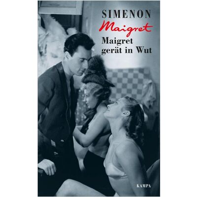 Kampa Maigret gerät in Wut, Belletristik von Georges Simenon Kampa Maigret gerät in Wut, Belletristik von Georges Simenon