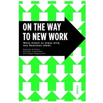 Vahlen On The Way To New Work, Sachbücher von Michael Trautmann, Swantje Allmers Vahlen On The Way To New Work, Sachbücher von Michael Trautmann, Swantje Allmers