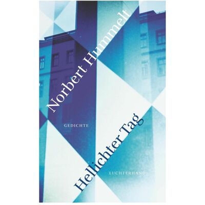 Luchterhand Hellichter Tag, Belletristik von Norbert Hummelt, Norbert, Hummelt Luchterhand Hellichter Tag, Belletristik von Norbert Hummelt, Norbert, Hummelt