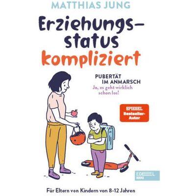 Edel Erziehungsstatus kompliziert, Ratgeber von Matthias Jung Edel Erziehungsstatus kompliziert, Ratgeber von Matthias Jung