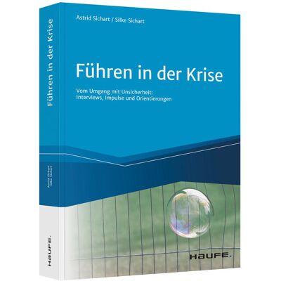 Haufe Führen in der Krise, Fachbücher von Silke Sichart Haufe Führen in der Krise, Fachbücher von Silke Sichart