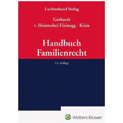 Luchterhand Handbuch Familienrecht, Fachbücher von Michael Klein, Peter Gerhardt, Bernd von Heintschel-Heinegg Luchterhand Handbuch Familienrecht, Fachbücher von Michael Klein, Peter Gerhardt, Bernd von Heintschel-Heinegg