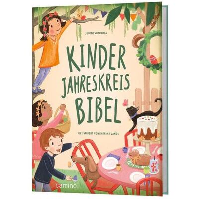 Camino Vonderau:Kinder-Jahreskreis-Bibel, Kinderbücher von Judith Vonderau Camino Vonderau:Kinder-Jahreskreis-Bibel, Kinderbücher von Judith Vonderau