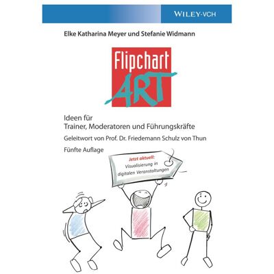 Wiley VCH FlipchartArt, Fachbücher von Stefanie Widmann, Elke Katharina Meyer Wiley VCH FlipchartArt, Fachbücher von Stefanie Widmann, Elke Katharina Meyer