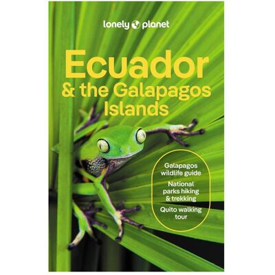 Lonely Planet Ecuador & the Galapagos Islands, Reisebücher von Dario Vicente Chimarro, Mayra Peralta, Mark Eveleigh, Alex Egerton, Trent Holden, Wendy Yanagihara, Marisa Paska Lonely Planet Ecuador & the Galapagos Islands, Reisebücher von Dario Vicente Chimarro, Mayra Peralta, Mark Eveleigh, Alex Egerton, Trent Holden, Wendy Yanagihara, Marisa Paska